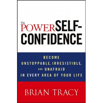 The power of self confidence by Brian Tracy